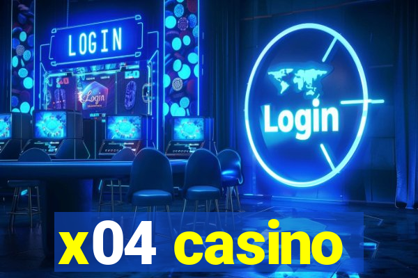 x04 casino